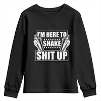Funny Bartender Youth Sweatshirt I'm Here To Shake Shit Up