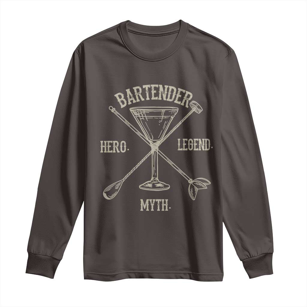 Bartender Hero Myth Legend Long Sleeve Shirt