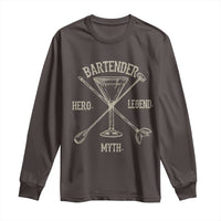 Bartender Hero Myth Legend Long Sleeve Shirt