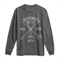 Bartender Hero Myth Legend Long Sleeve Shirt