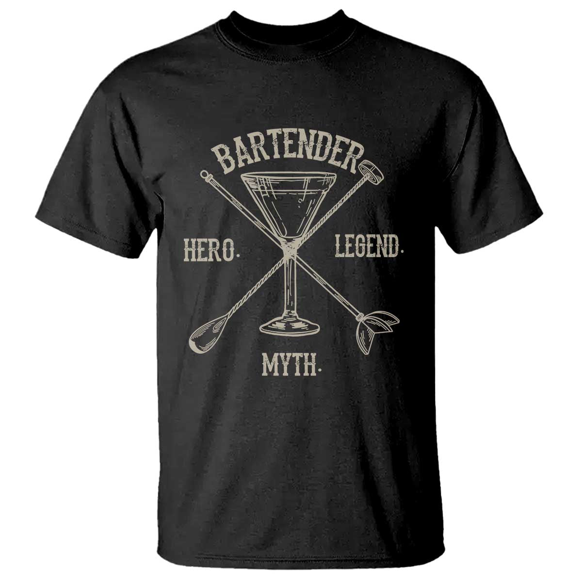 Bartender Hero Myth Legend T Shirt