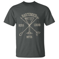 Bartender Hero Myth Legend T Shirt