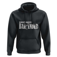 World's Okayest Bartender Hoodie