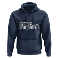 World's Okayest Bartender Hoodie