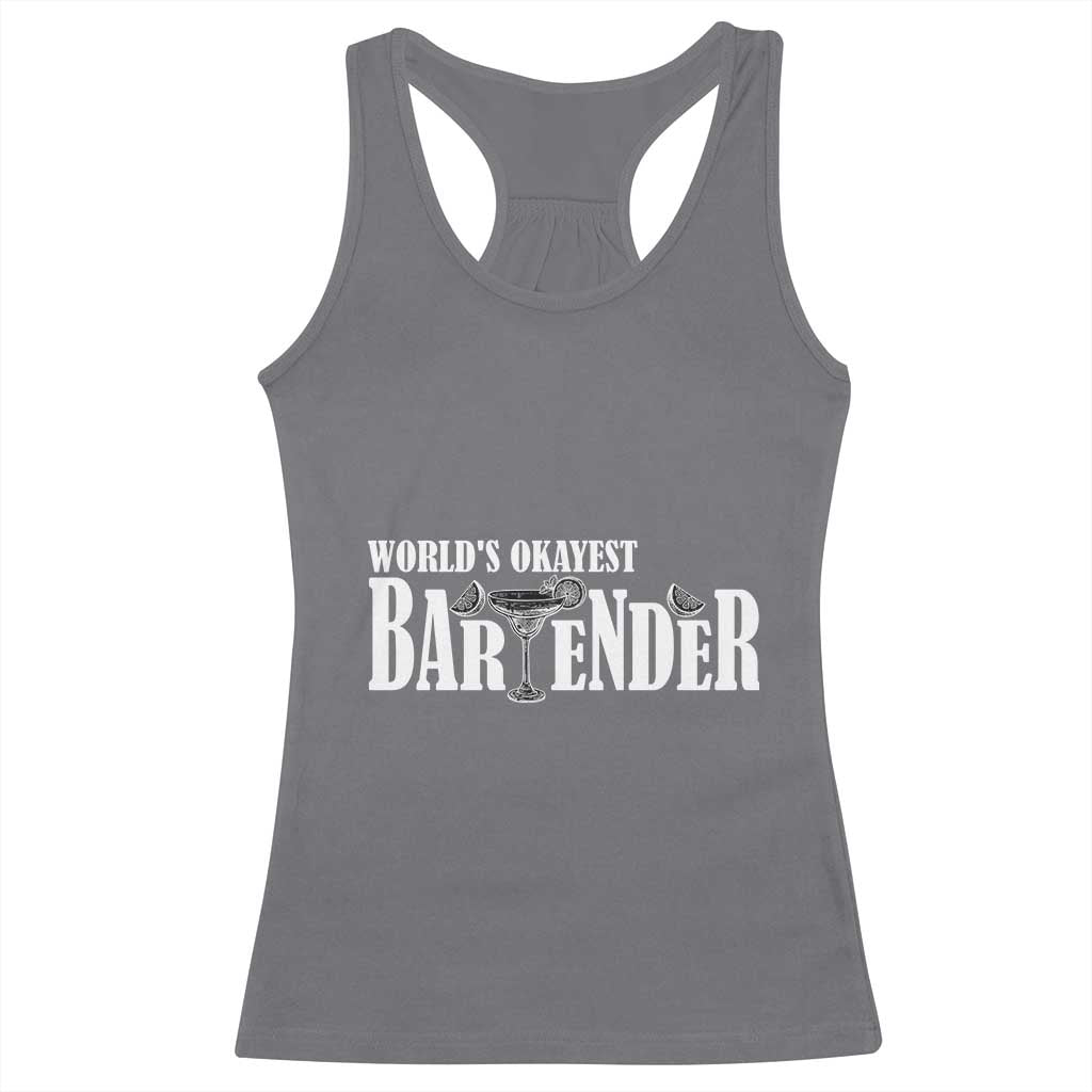World's Okayest Bartender Racerback Tank Top