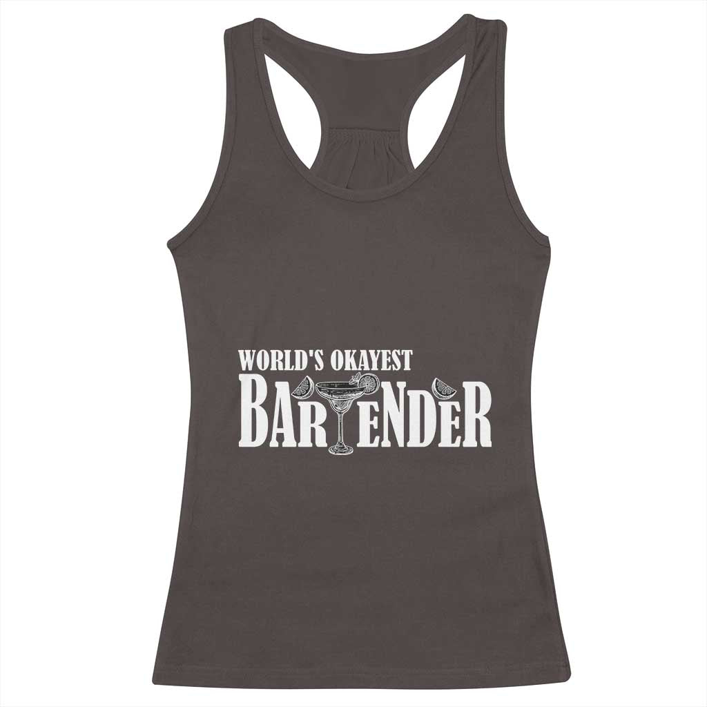 World's Okayest Bartender Racerback Tank Top