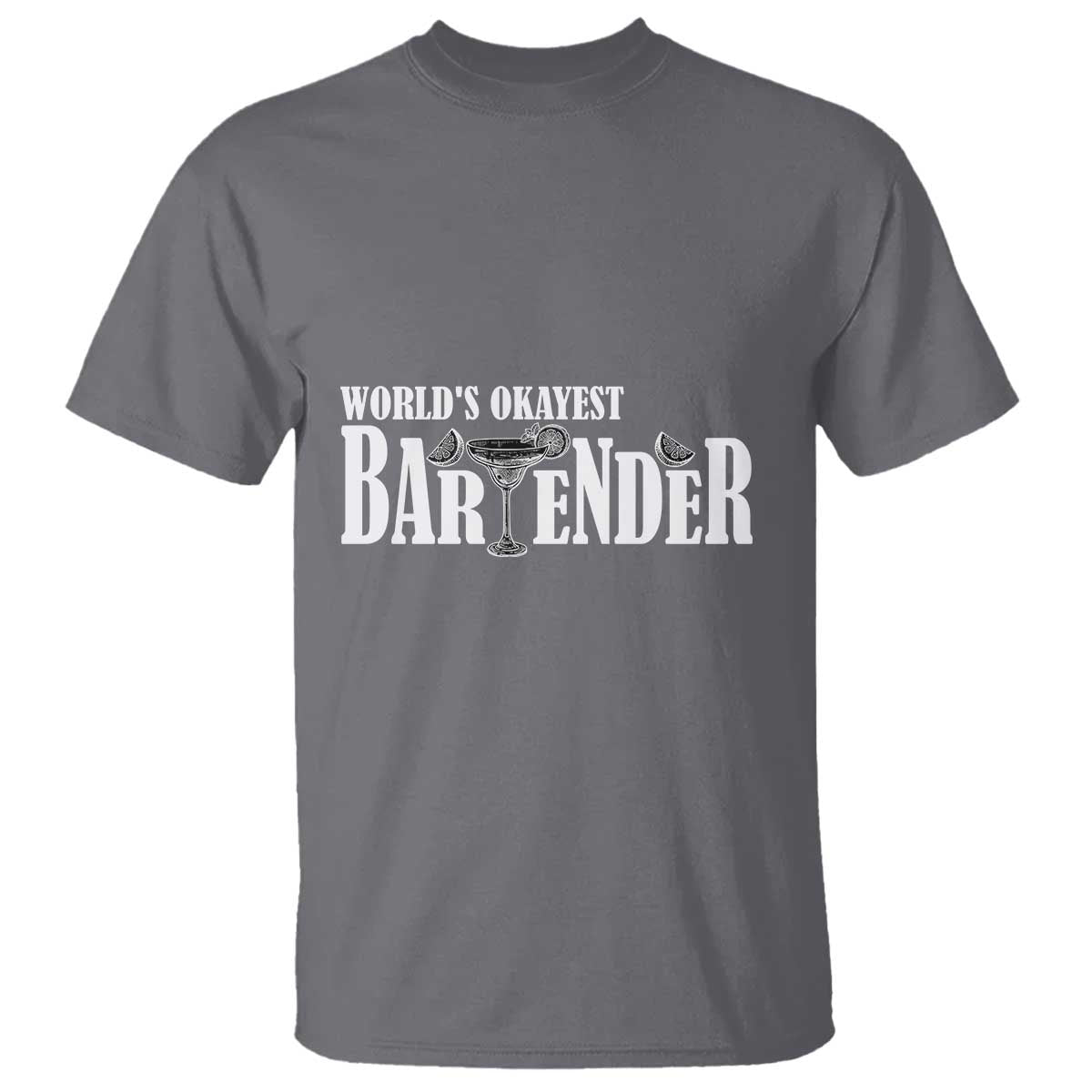World's Okayest Bartender T Shirt