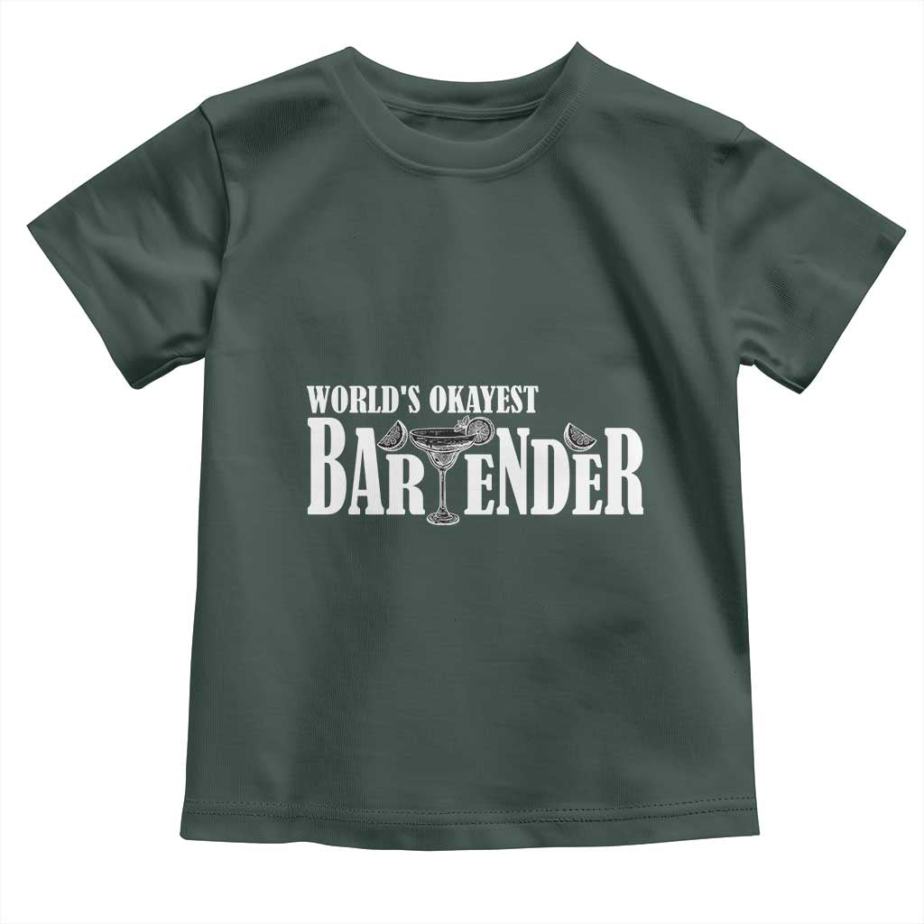 World's Okayest Bartender Toddler T Shirt