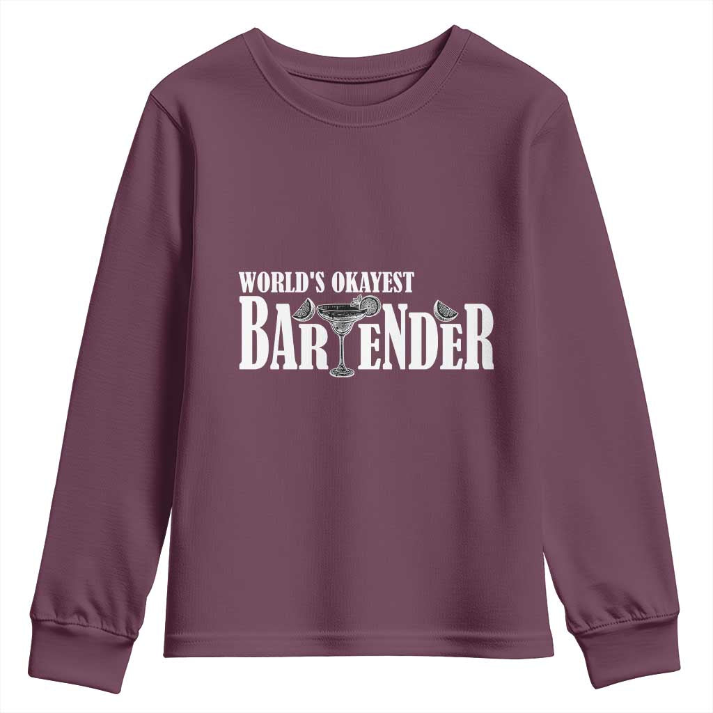 World's Okayest Bartender Youth Sweatshirt
