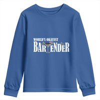World's Okayest Bartender Youth Sweatshirt