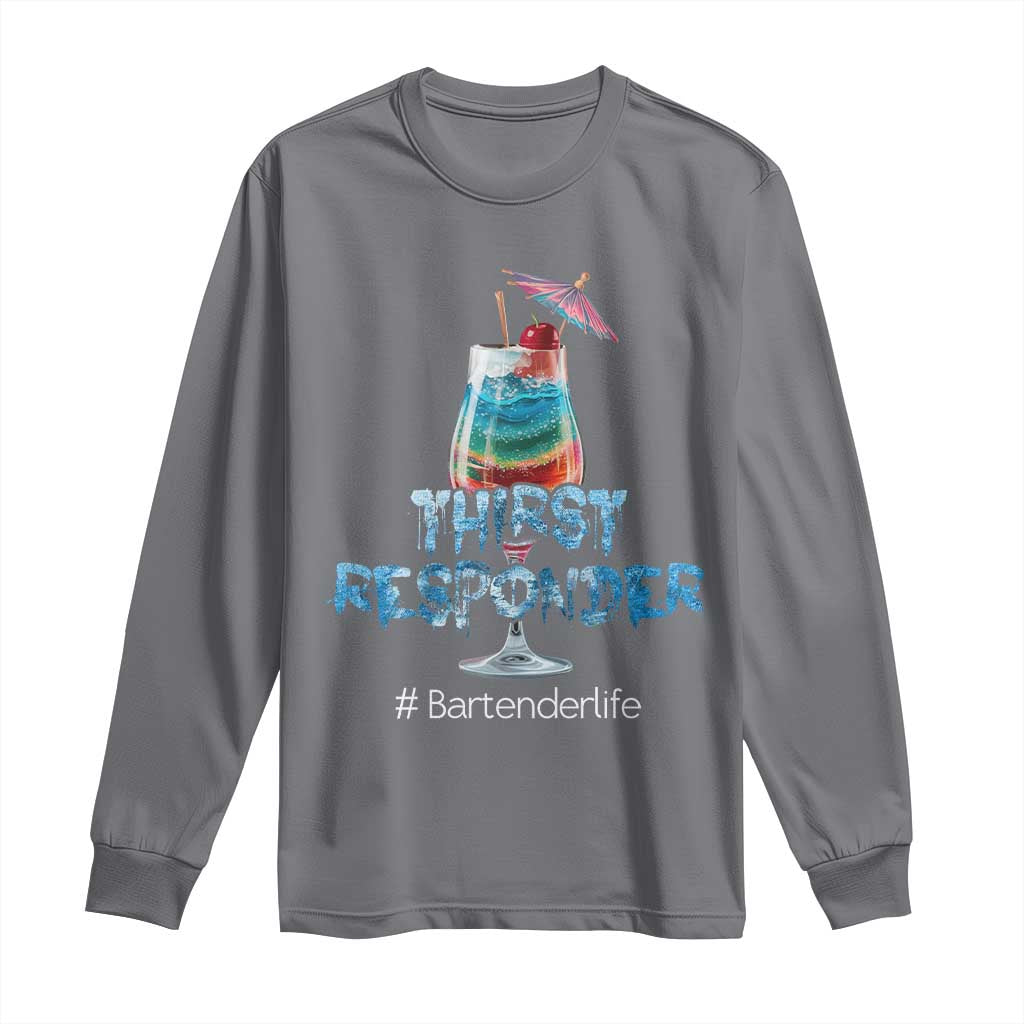 Funny Bartender Long Sleeve Shirt Thirst Responder Mixologists
