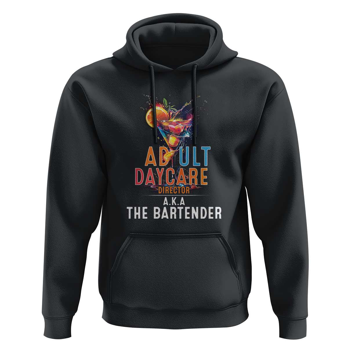 Funny Adult Daycare Director Aka The Bartender Hoodie