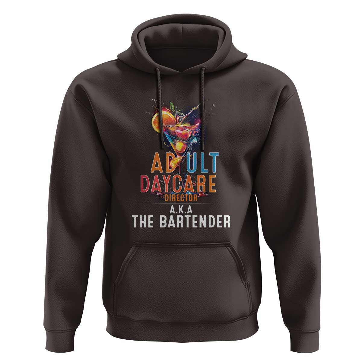 Funny Adult Daycare Director Aka The Bartender Hoodie