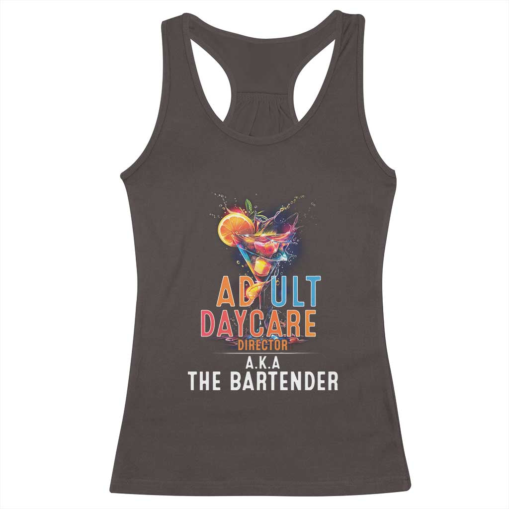 Funny Adult Daycare Director Aka The Bartender Racerback Tank Top