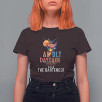 Funny Adult Daycare Director Aka The Bartender T Shirt For Women
