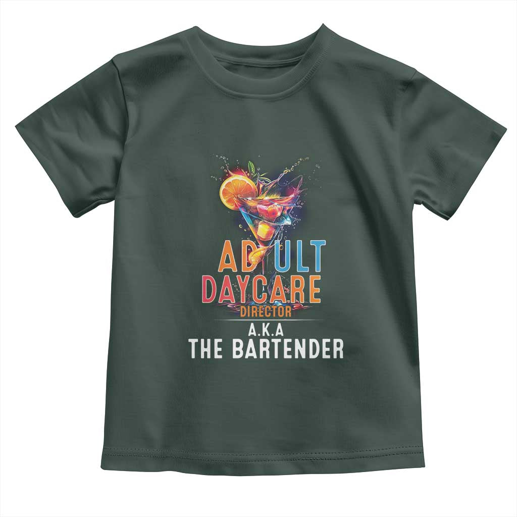 Funny Adult Daycare Director Aka The Bartender Toddler T Shirt