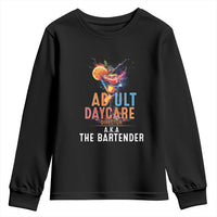 Funny Adult Daycare Director Aka The Bartender Youth Sweatshirt