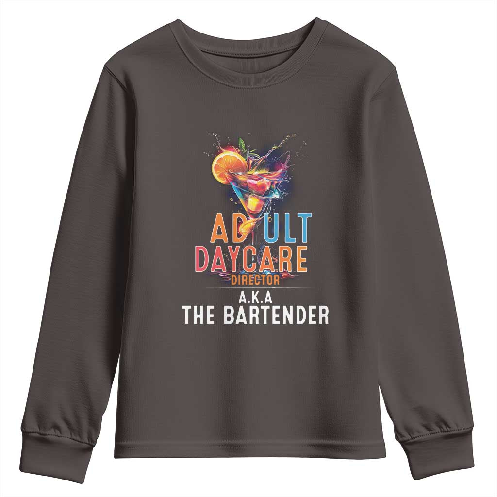 Funny Adult Daycare Director Aka The Bartender Youth Sweatshirt