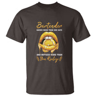 Bartender T Shirt Knows More Than She Says