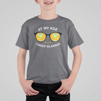 Funny Drinking At My Age I Need Glasses T Shirt For Kid