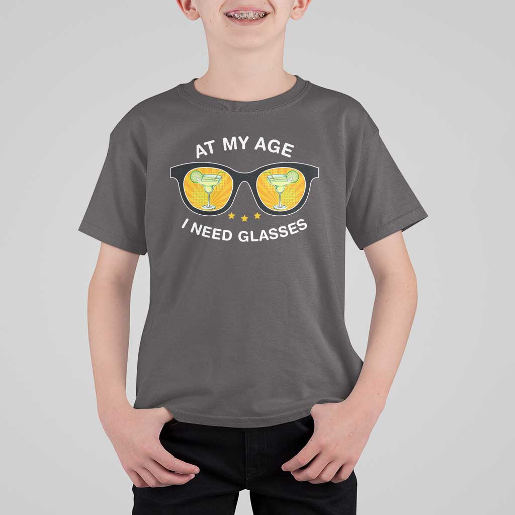 Funny Drinking At My Age I Need Glasses T Shirt For Kid