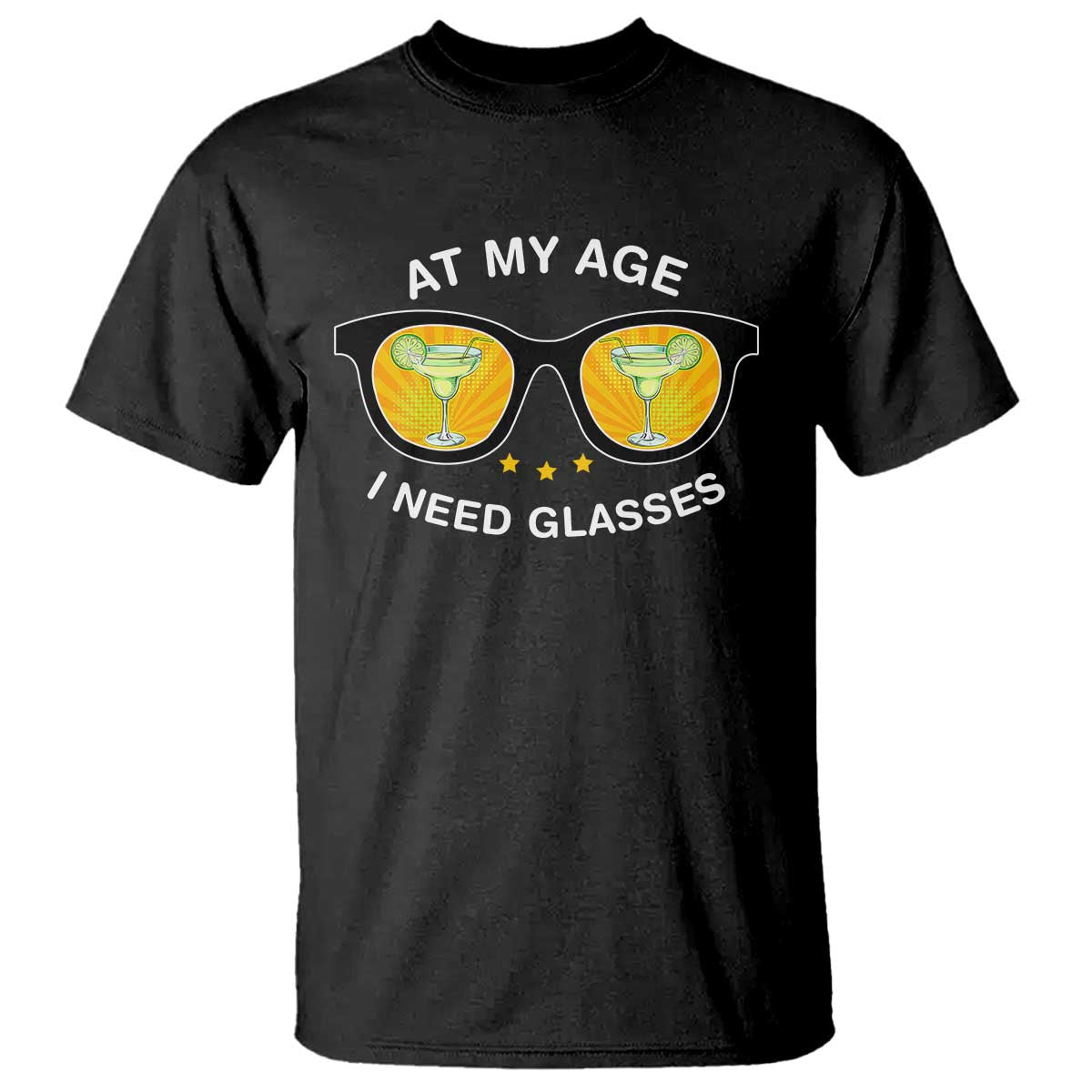 Funny Drinking At My Age I Need Glasses T Shirt
