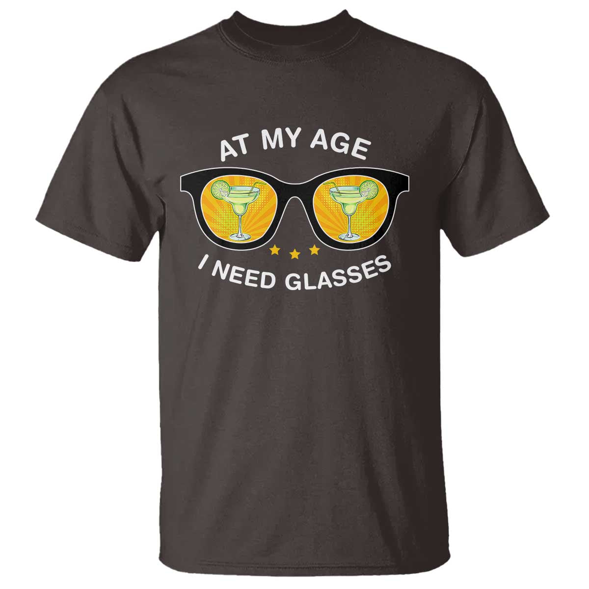 Funny Drinking At My Age I Need Glasses T Shirt