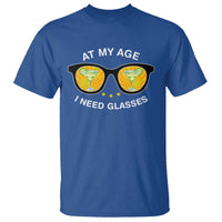 Funny Drinking At My Age I Need Glasses T Shirt