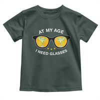 Funny Drinking At My Age I Need Glasses Toddler T Shirt
