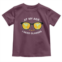 Funny Drinking At My Age I Need Glasses Toddler T Shirt