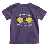 Funny Drinking At My Age I Need Glasses Toddler T Shirt