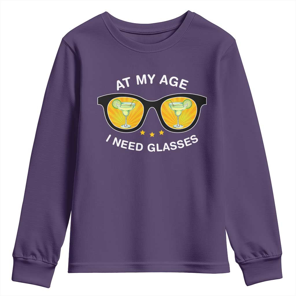 Funny Drinking At My Age I Need Glasses Youth Sweatshirt