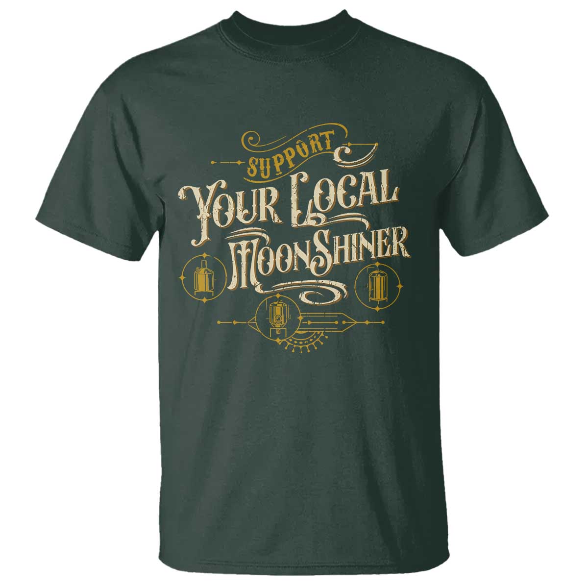 Moonshine T Shirt Support Your Local Moonshiner Drinking