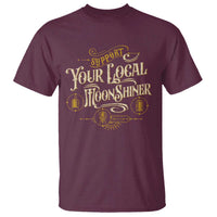 Moonshine T Shirt Support Your Local Moonshiner Drinking