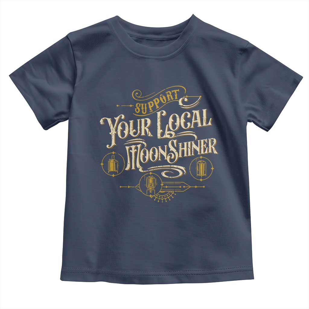 Moonshine Toddler T Shirt Support Your Local Moonshiner Drinking