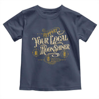 Moonshine Toddler T Shirt Support Your Local Moonshiner Drinking