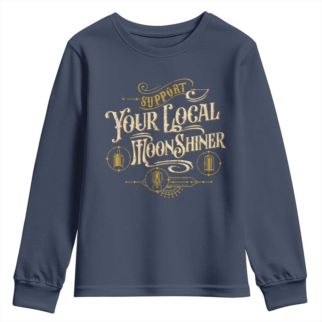 Moonshine Youth Sweatshirt Support Your Local Moonshiner Drinking