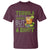 Tequila Lover T Shirt May Not Be The Answer But It's Worth A Shot Drinking