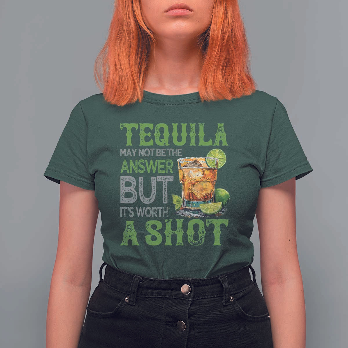Tequila Lover T Shirt For Women May Not Be The Answer But It's Worth A Shot Drinking