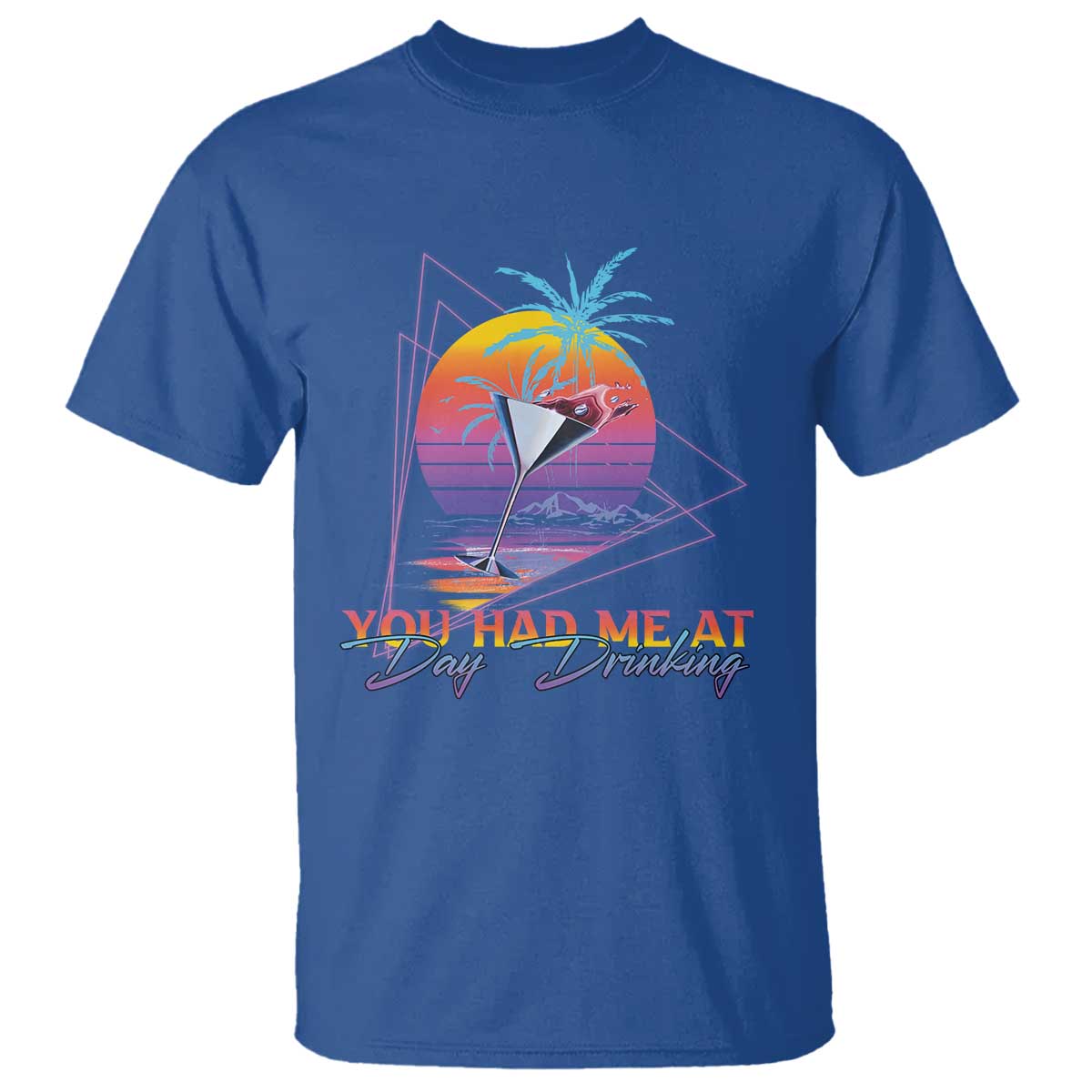 Funny You Had Me At Day Drinking T Shirt
