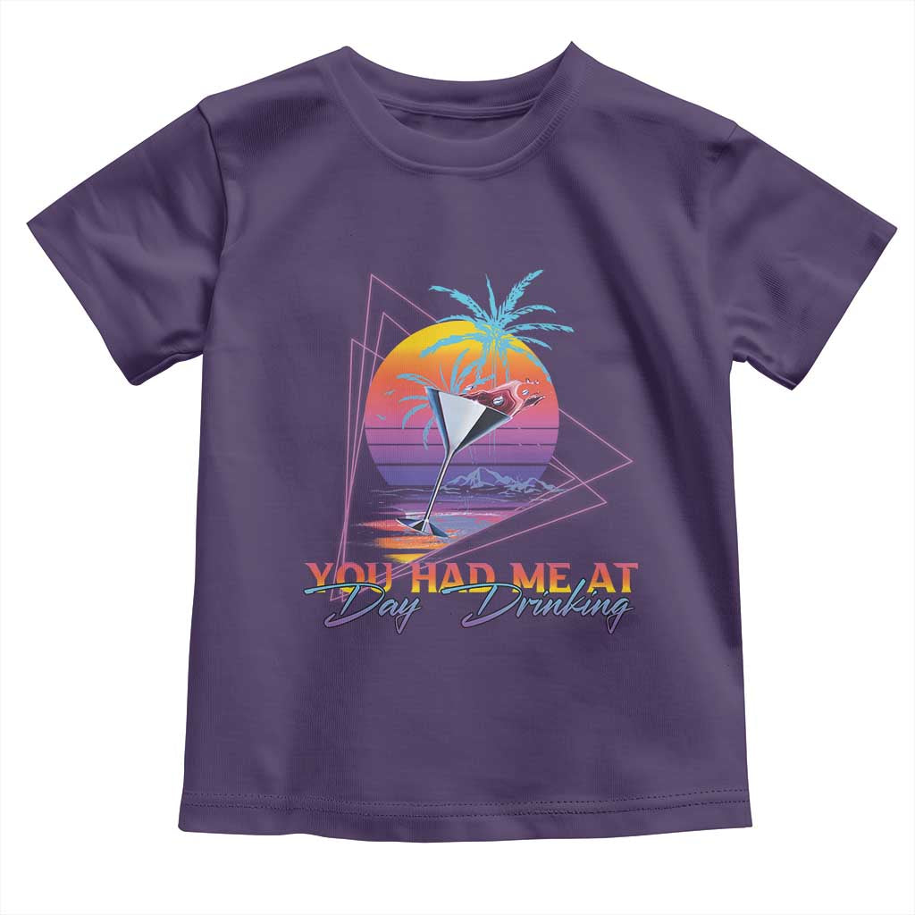 Funny You Had Me At Day Drinking Toddler T Shirt