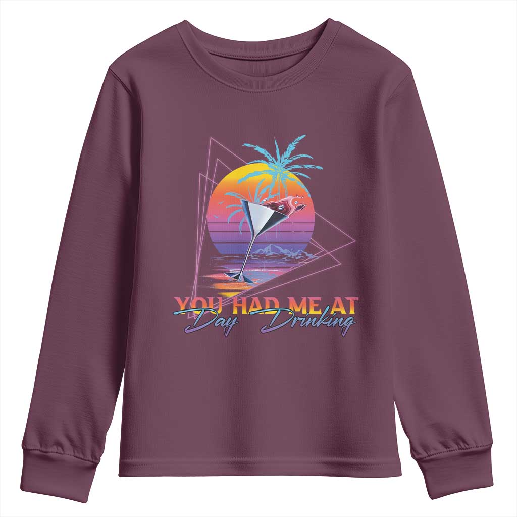Funny You Had Me At Day Drinking Youth Sweatshirt