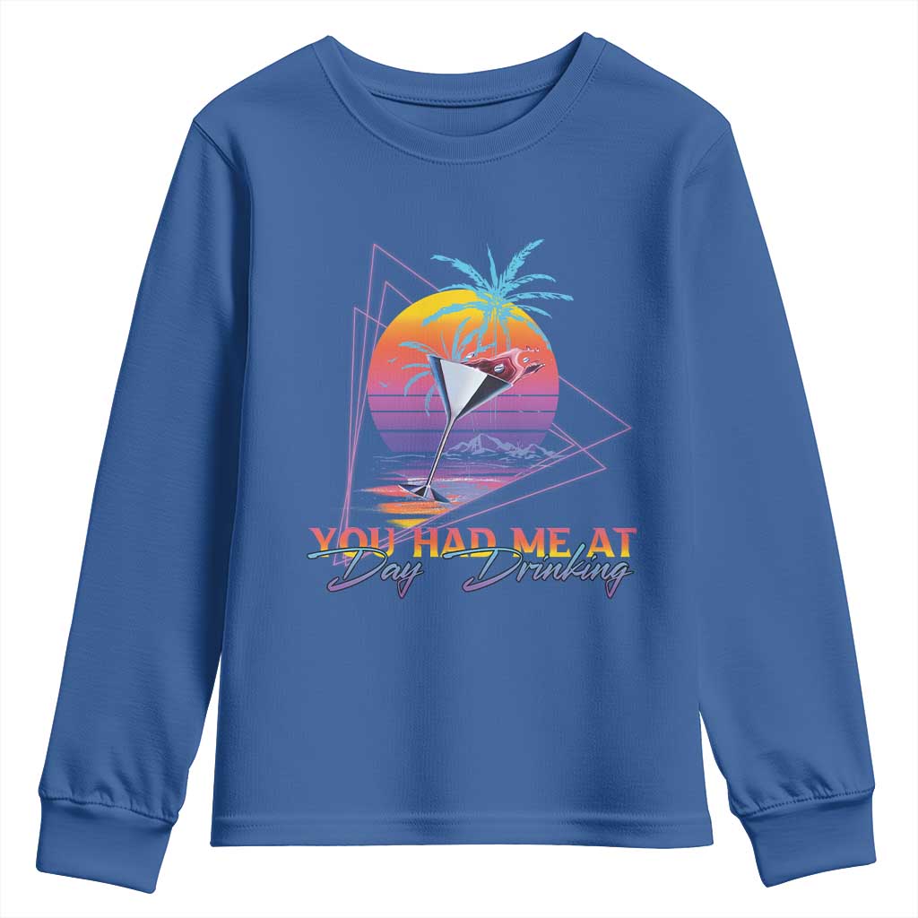 Funny You Had Me At Day Drinking Youth Sweatshirt
