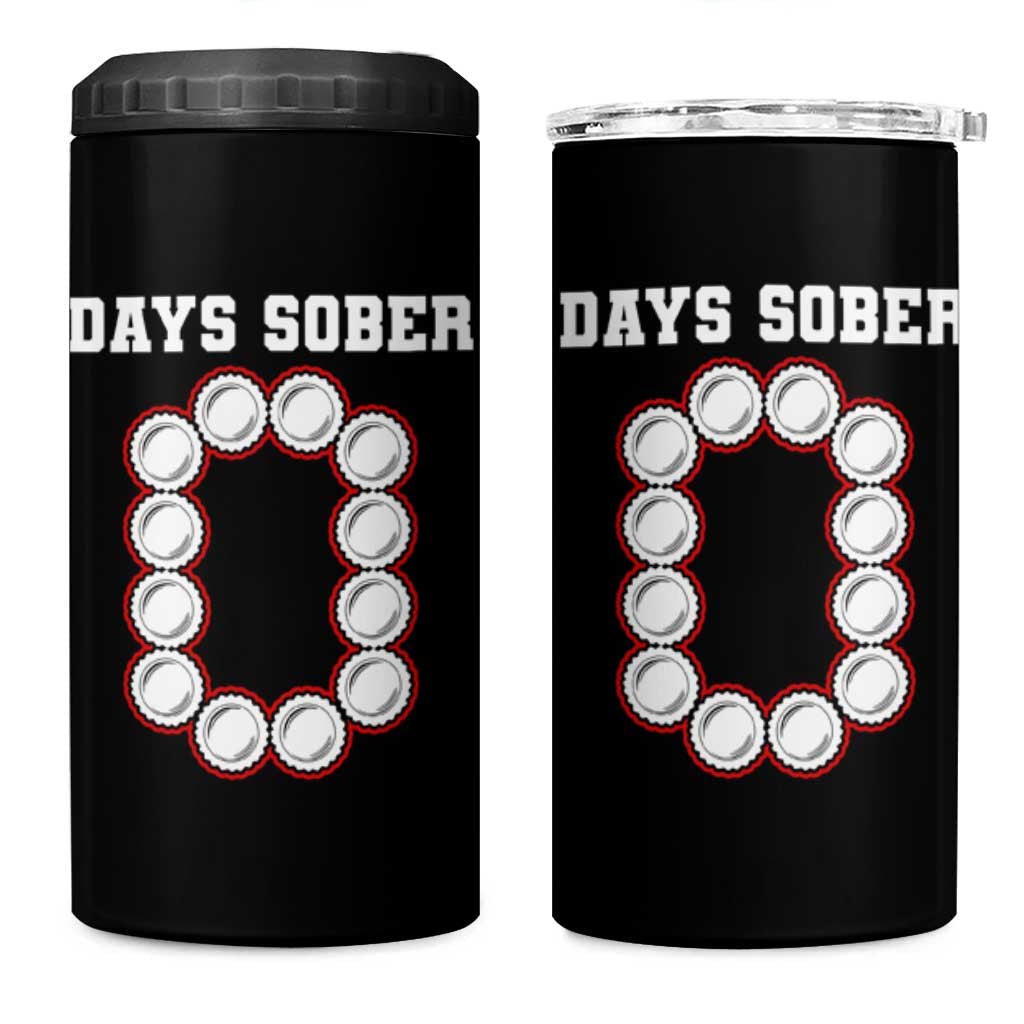 Funny Drinking 4 in 1 Can Cooler Tumbler 0 Days Sober
