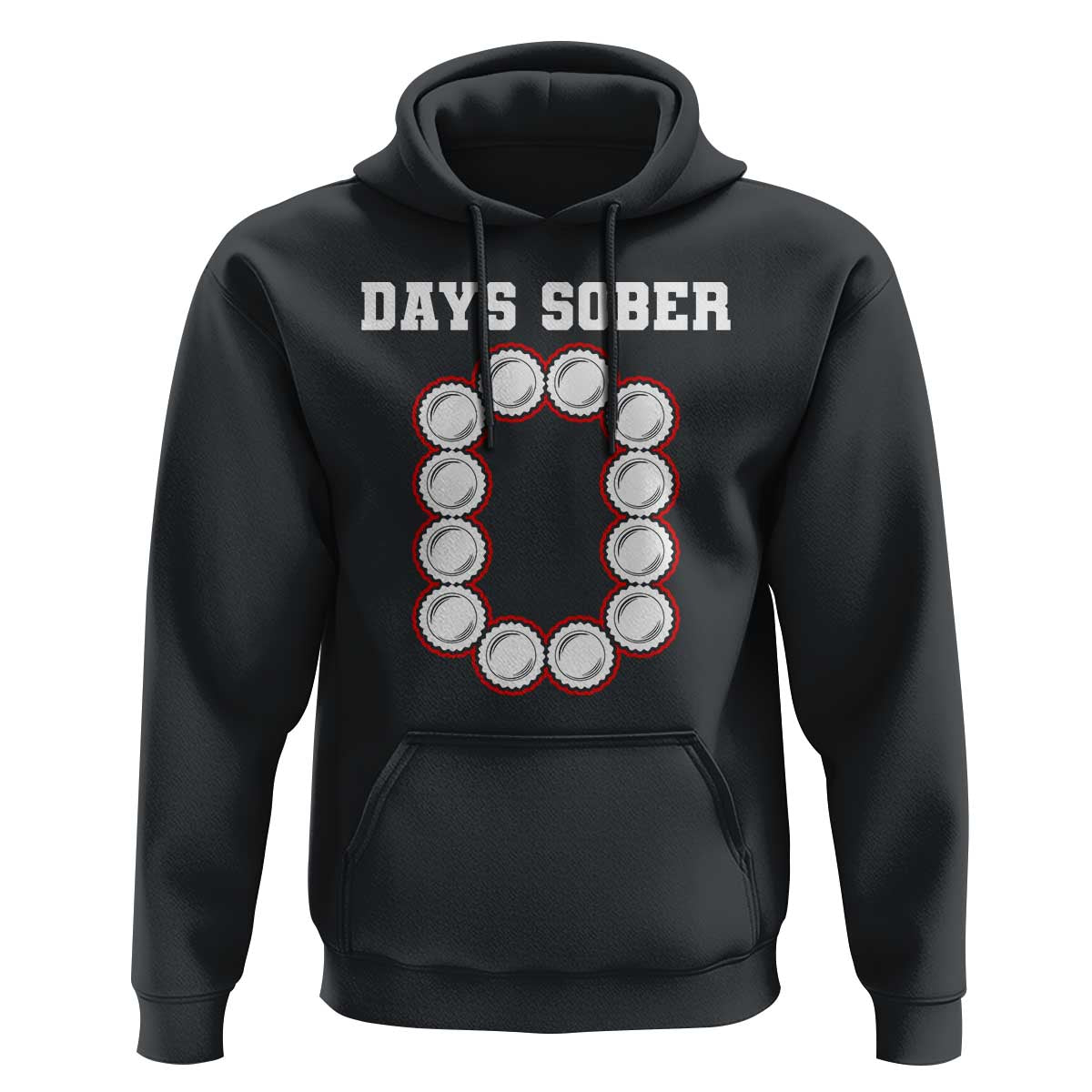 Funny Drinking Hoodie 0 Days Sober
