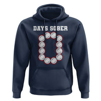 Funny Drinking Hoodie 0 Days Sober