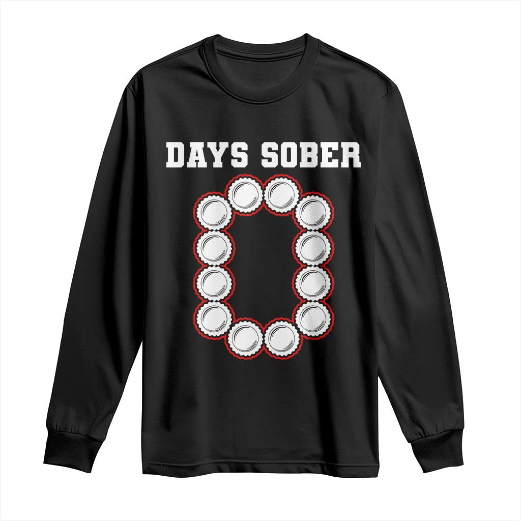 Funny Drinking Long Sleeve Shirt 0 Days Sober