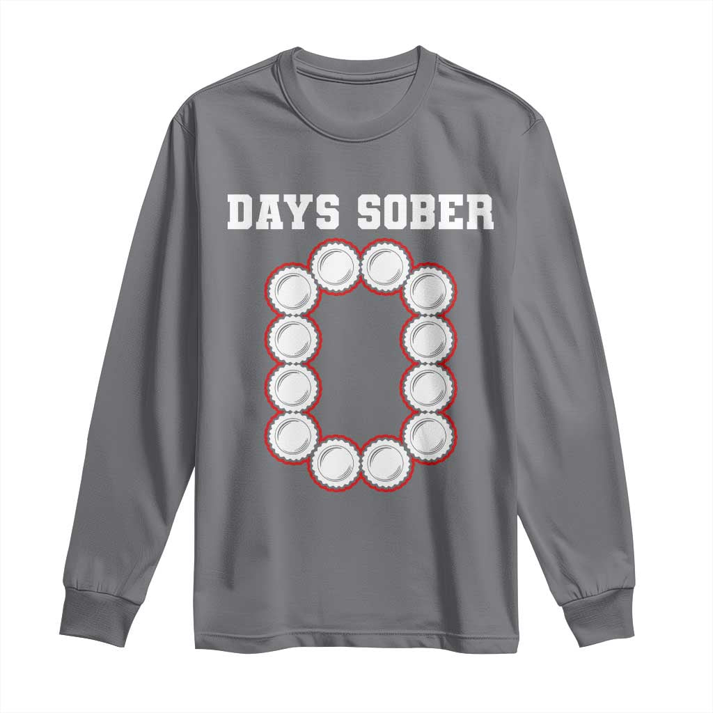 Funny Drinking Long Sleeve Shirt 0 Days Sober
