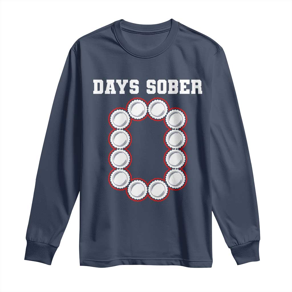 Funny Drinking Long Sleeve Shirt 0 Days Sober