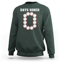 Funny Drinking Sweatshirt 0 Days Sober